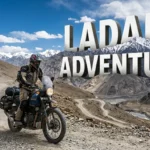 Embark on a thrilling Ladakh Adventure