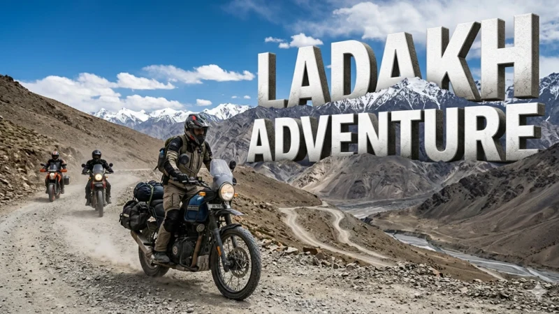 Embark on a thrilling Ladakh Adventure